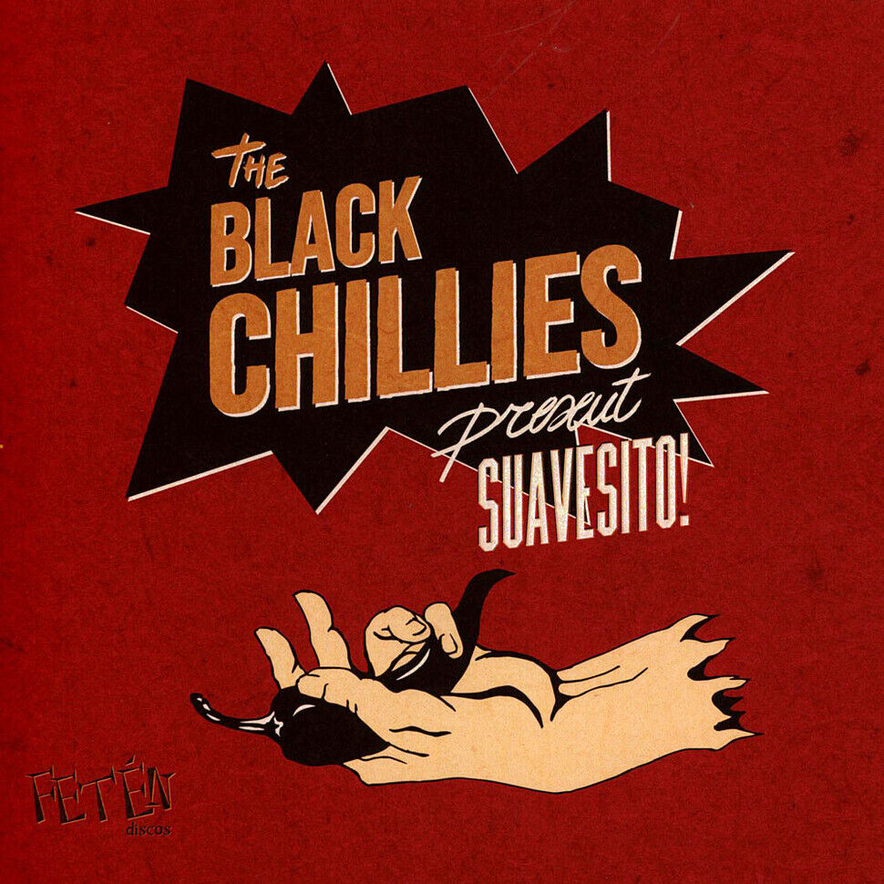 BLACK CHILLIES / SUAVESITO! 7"