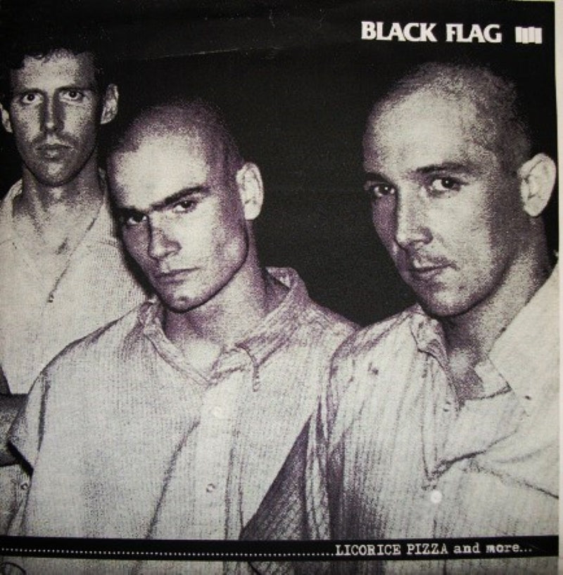 BLACK FLAG / LICORICE PIZZA AND MORE... 7"