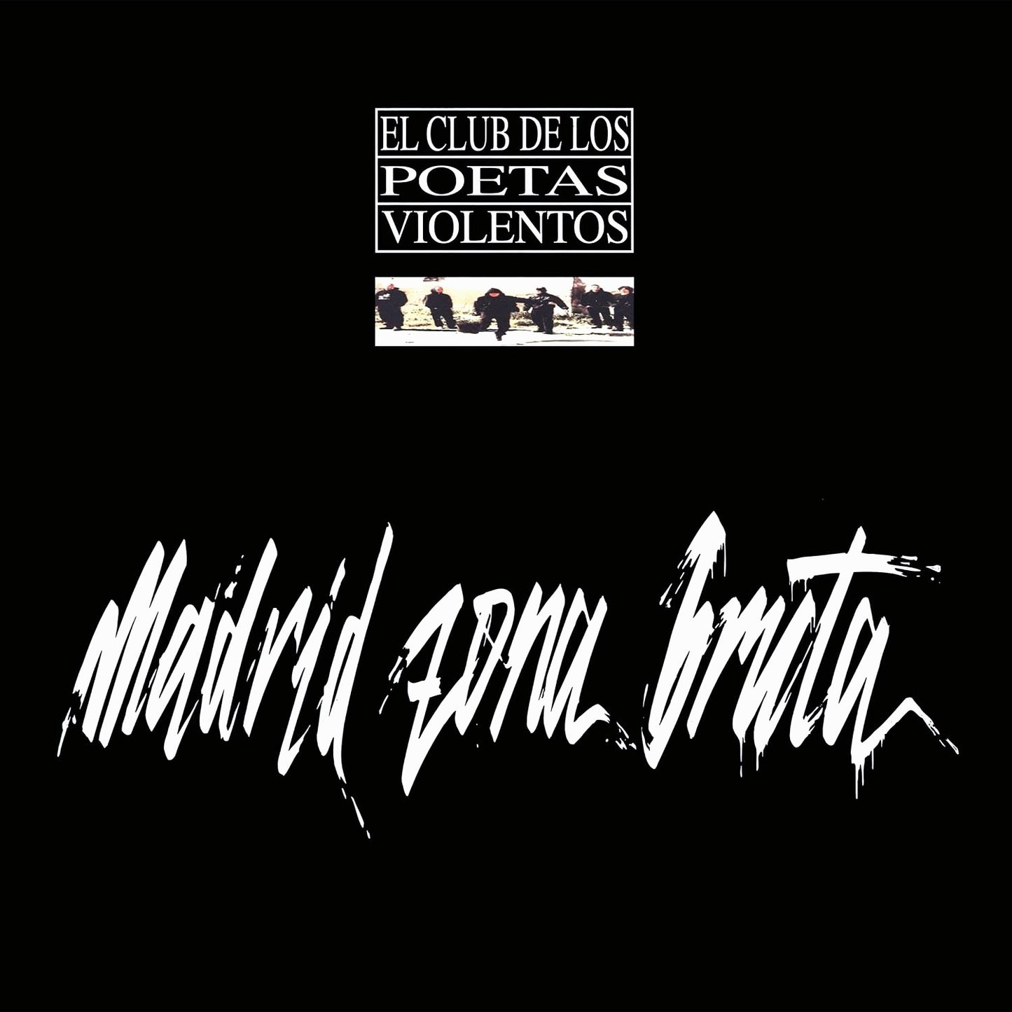 CLUB DE LOS POETAS VIOLENTOS / MADRID ZONA BRUTA LP