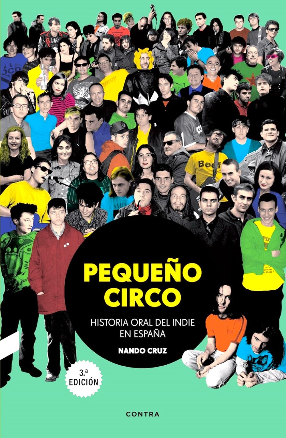 NANDO CRUZ / PEQUEÑO CIRCO: HISTORIA ORAL DEL INDIE EN ESPAÑA (LIBRO)