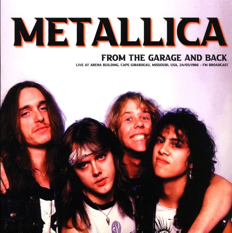 METALLICA / FROM THE GARAGE AND BACK - 1986 FM BROADCAST LP