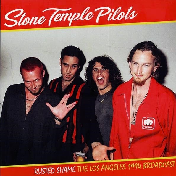 STONE TEMPLE PILOTS / RUSTED SHAME: THE LOS ANGELES 1994 BROADCAST LP