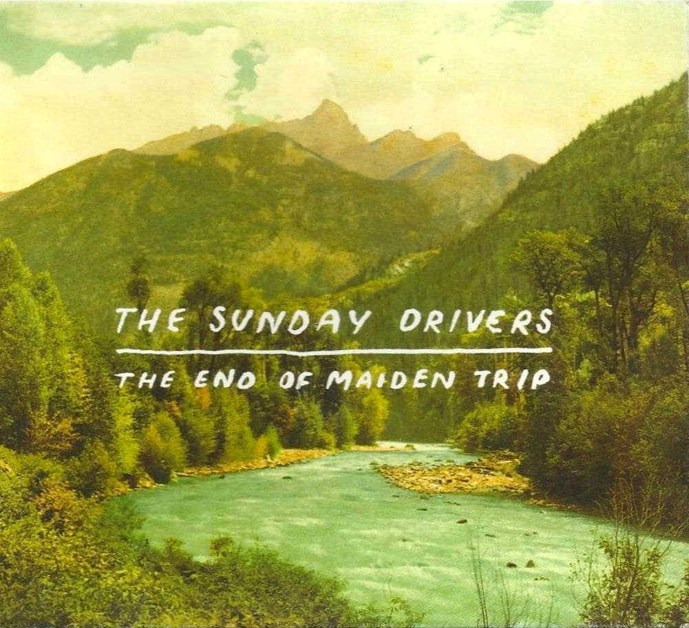 SUNDAY DRIVERS / END OF MAIDEN TRIP -HQ- LP