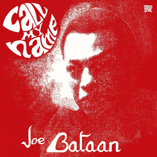 JOE BATAAN / CALL MY NAME (REVAMP) LP