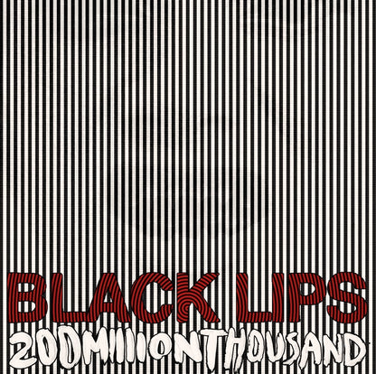 BLACK LIPS / 200 MILLION THOUSAND (WHITE VINYL) LP
