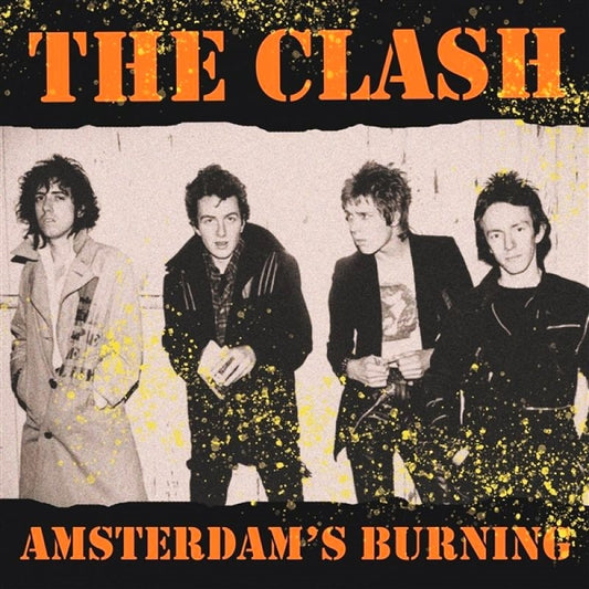 THE CLASH /  AMSTERDAM'S BURNING - 1981 FM BROADCAST LP