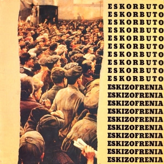 ESKORBUTO / *ESKIZOFRENIA (TWINS) FC LP