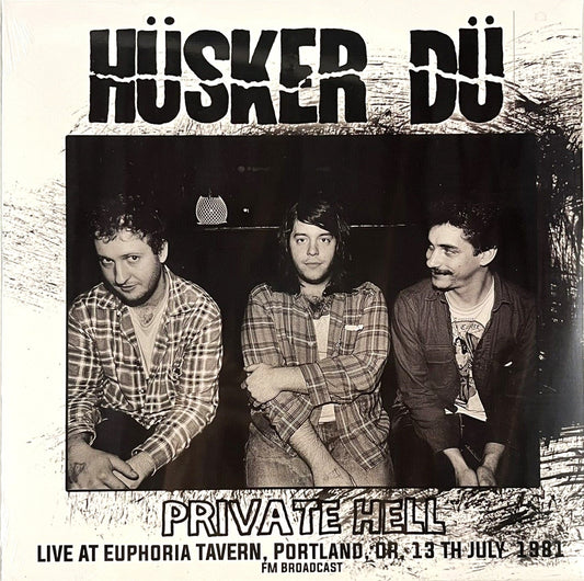 HUSKER DU / PRIVATE HELL - LIVE AT EUHORIA TAVERN 1981 FM LP